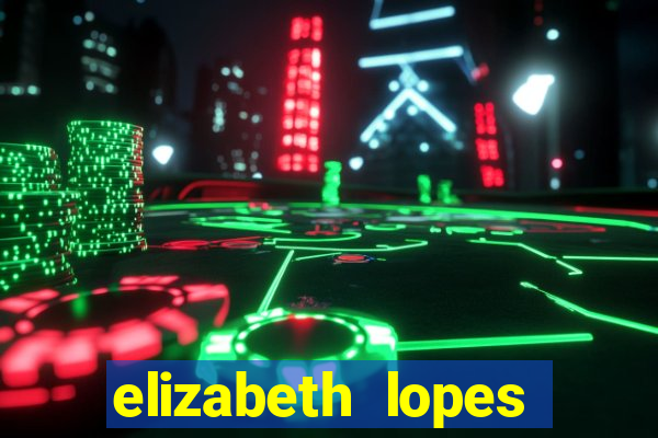 elizabeth lopes sanches nua
